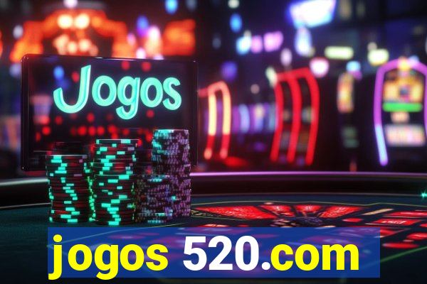 jogos 520.com