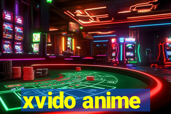 xvido anime