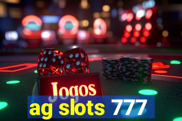 ag slots 777