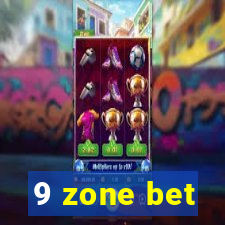 9 zone bet