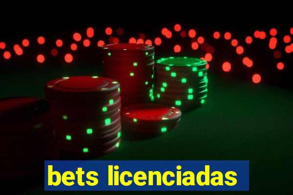 bets licenciadas