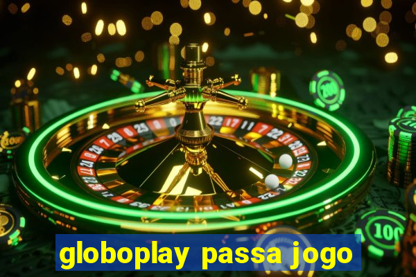 globoplay passa jogo