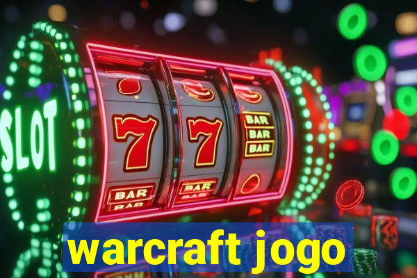 warcraft jogo