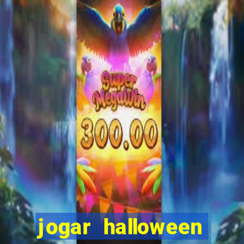 jogar halloween ca?a niquel