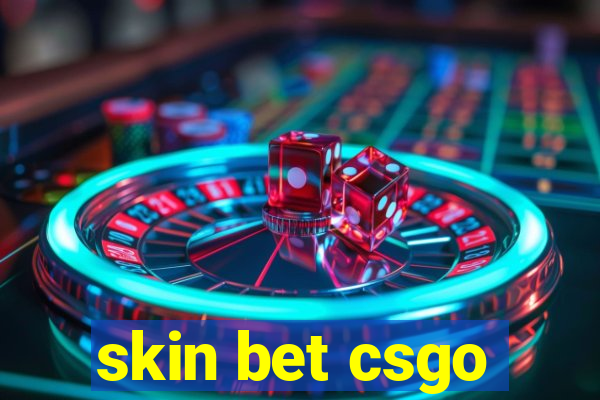 skin bet csgo