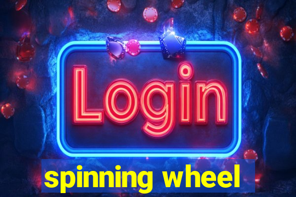 spinning wheel