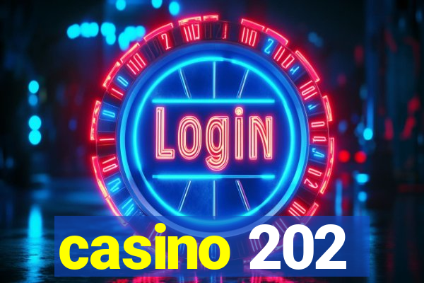 casino 202