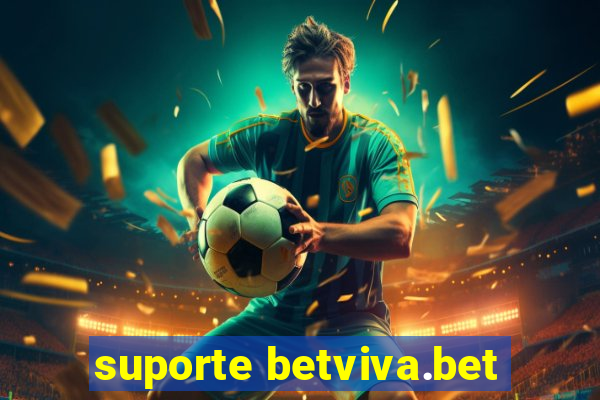 suporte betviva.bet