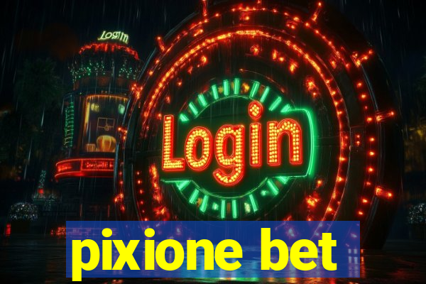 pixione bet