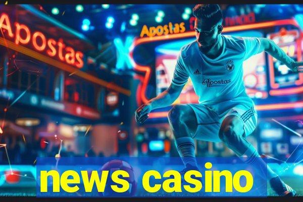 news casino