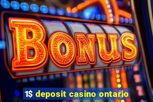 1$ deposit casino ontario