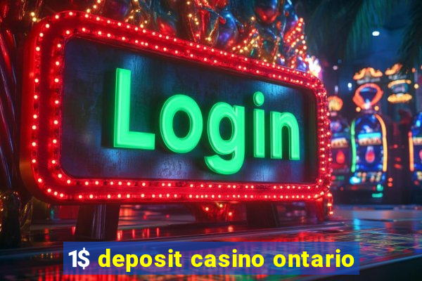 1$ deposit casino ontario