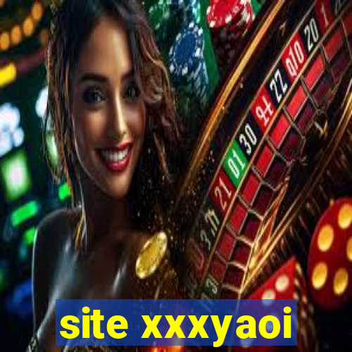 site xxxyaoi