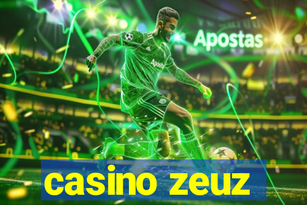 casino zeuz