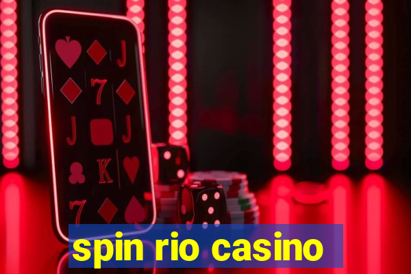 spin rio casino