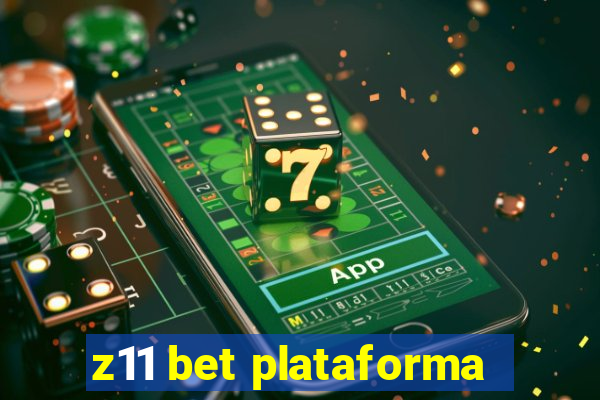 z11 bet plataforma