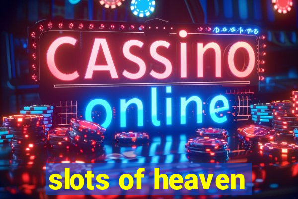 slots of heaven