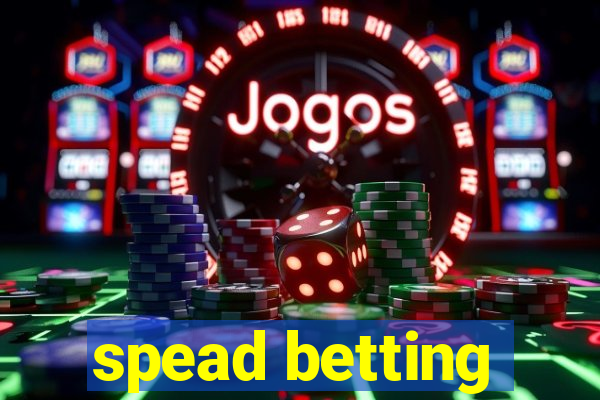 spead betting