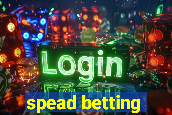 spead betting