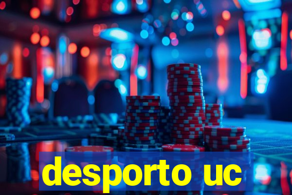 desporto uc