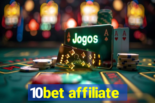 10bet affiliate