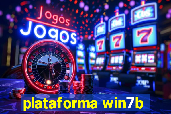 plataforma win7b