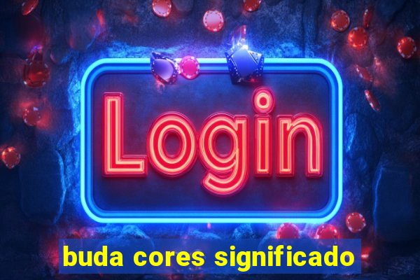 buda cores significado