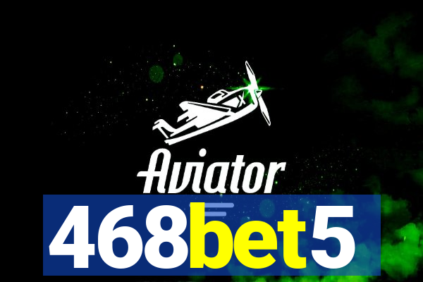 468bet5