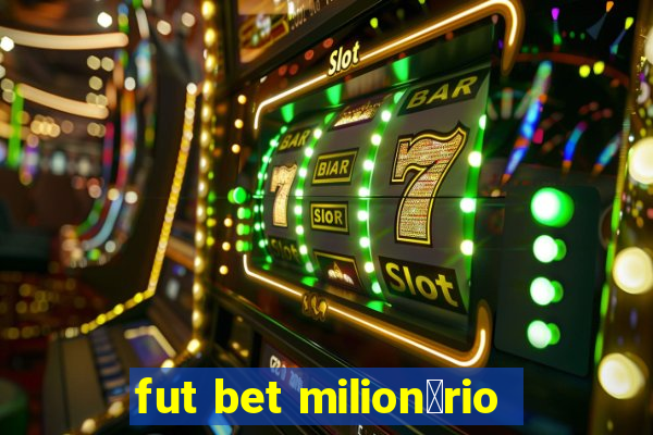 fut bet milion谩rio