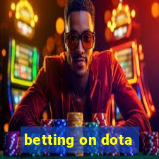 betting on dota