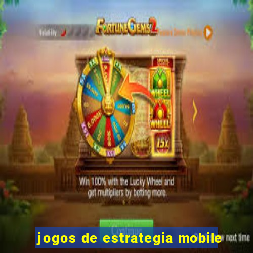 jogos de estrategia mobile