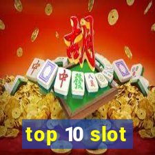 top 10 slot