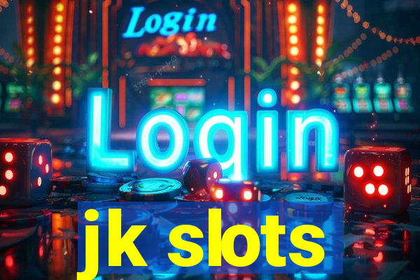 jk slots