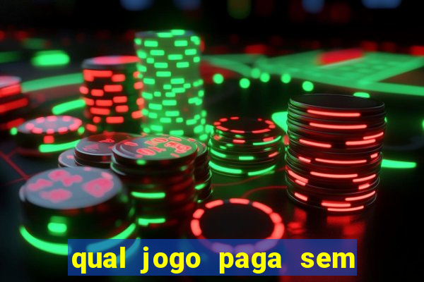 qual jogo paga sem precisar depositar