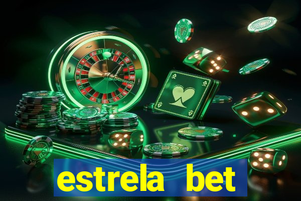 estrela bet primeiro deposito