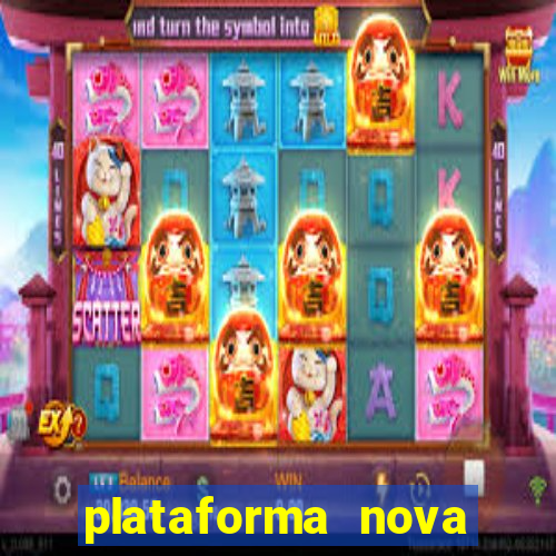 plataforma nova lançada hoje de 10 reais