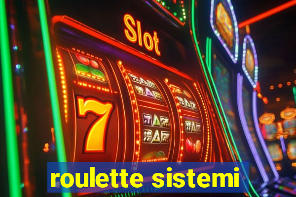 roulette sistemi