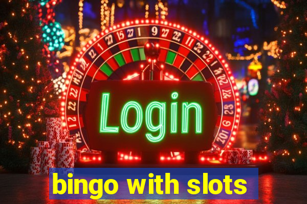 bingo with slots