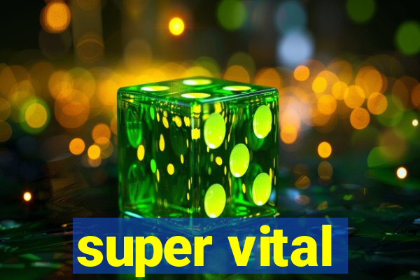 super vital