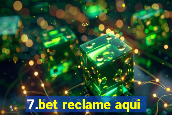 7.bet reclame aqui