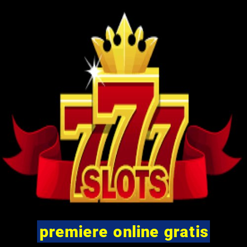 premiere online gratis