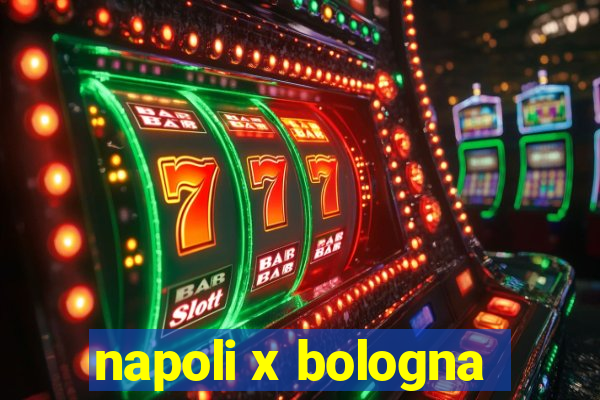 napoli x bologna