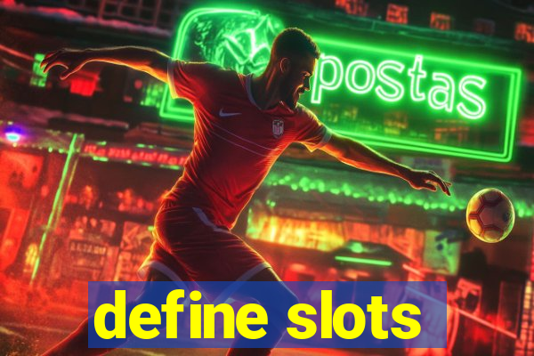 define slots