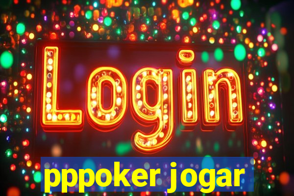 pppoker jogar