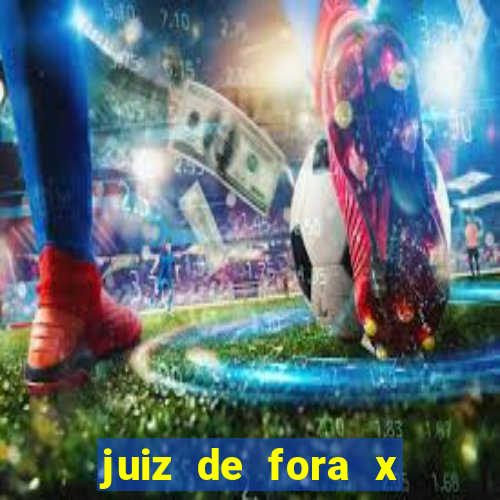 juiz de fora x são paulo