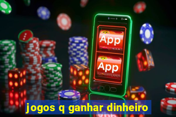 jogos q ganhar dinheiro