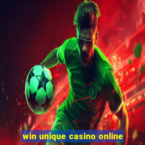 win unique casino online