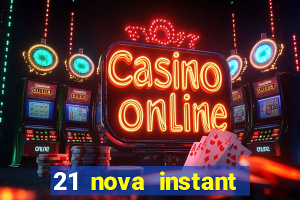 21 nova instant play casino