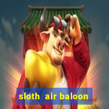 sloth  air baloon