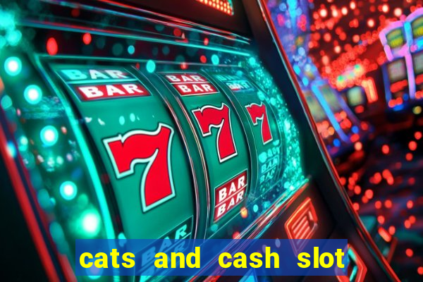 cats and cash slot free play